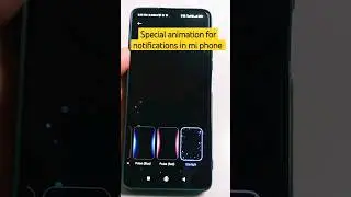 how to set Special animation for notifications in mi phone 