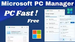 PC Manager - New Software By Microsoft Speed Up Windows 10 or 11 Speed & Performance (FREE)