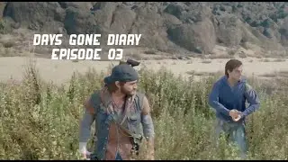 Gaming: Days Gone Diary Episode 03