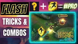 FLASH TRICKS AND COMBOS in Wild Rift
