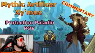 Mythic Artificer Xy'mox Protection Paladin POV With COMMENTARY