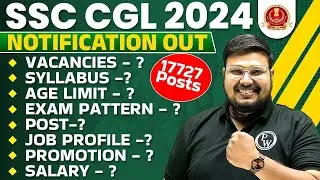 SSC CGL Notification 2024 | SSC CGL Syllabus 2024 | SSC CGL Age Limit 2024 | SSC CGL Post Details