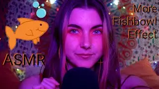 ASMR: More Fishbowl Effect! 🐟 (Inaudible Whispers!)