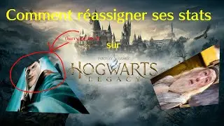 Tutoriel: Comment réassigner ses stats sur Hogwarts Legacy