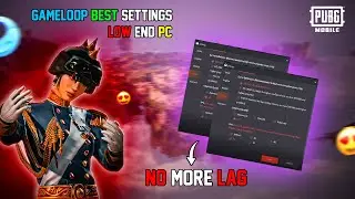 Gameloop Best Settings For Low End PC 2024🔥 | Gameloop Emulator Lag Fix And FPS Boost✅