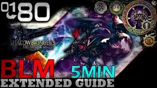 Endwalker 01 to 80 BLACK MAGE Extended Guide