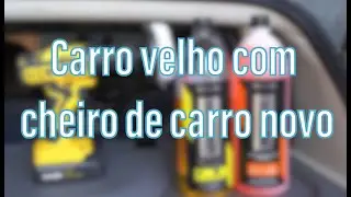 Carro velho com cheiro de carro novo
