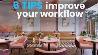 6 Tips for Enscape Workflow