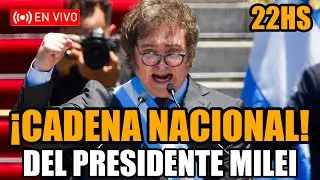 EL PRESIDENTE MILEI EN VIVO ¡ÚLTIMA CADENA NACIONAL DEL AÑO!