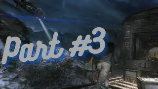 Play Through Rise Of The Tomb Raider Part 3 Prison Escape
