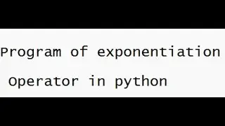 Exponentiation Operator program in python 