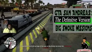 GTA: San Andreas (The Definitive Version) - Big Smoke Missions