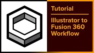 Illustrator to Fusion 360 Workflow