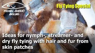 Fur and hair from skin patches - fly tying special