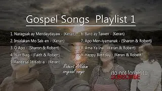 Gospel Songs Playlist 1 - Robert Allidem