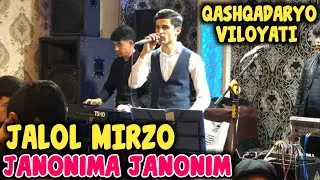Jalol Mirzo - Janonim | Qashqadaryo viloyati
