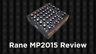 Rane MP2015 Rotary Mixer Review
