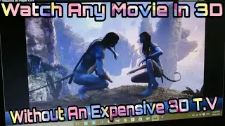 Watch 3D Movies At Home Without A 3D TV