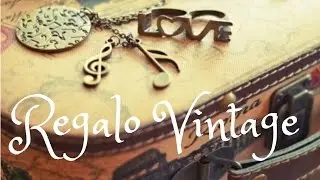 Regalo Vintage para cualquier ocasión ♥ | Ojitoz Anshu