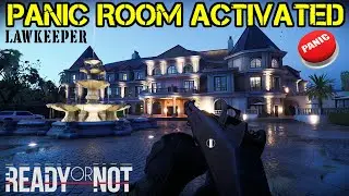 READY OR NOT | PANIC ROOM ACTIVATED | HOME INVASION AT THE MANOR (Lawkeeper)