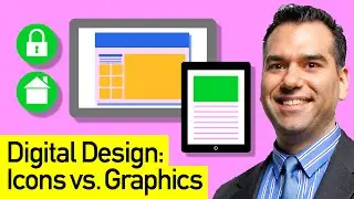 Graphic Design Fundamentals: How is a Graphic Different than an Icon in Digital and Print Design?