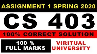 CS403 Assignment No 1 Solution Spring 2020 | Virtual University |