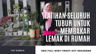 LATIHAN SELURUH TUBUH UNTUK MEMBAKAR LEMAK DI RUMAH