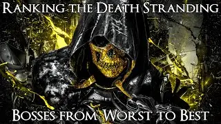 Ranking the Death Stranding Bosses from Worst to Best