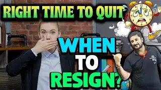 🔥When to Resign from Current Job | 😔 எப்போது நீங்கள் வேலையை விடலாம் ❗ 