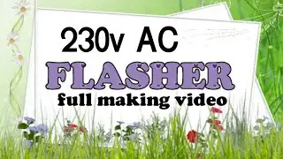 230AC FLASHER CIRCUIT||MYMALAYALI