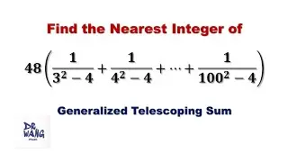 How to Find the Nearest Integer? | Generalized Telescoping Sum | Olympiad Math