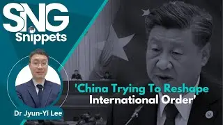 'China Trying To Reshape International Order'