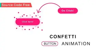 Creative Animated click effects Using HTML CSS and JavaScript | Confetti Animation on Website