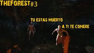 "Masacre Caníbal" TheForest Gameplay #3 l TheVicioStart l