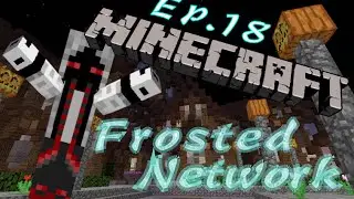 Minecraft Forsted Network - Ep.18 - Update