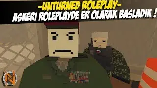 ASKERİ ROLEPLAYDE ER OLMAK!(SİSTEMLİ ROLEPLAY!) ! UNTURNED ROLEPLAY 
