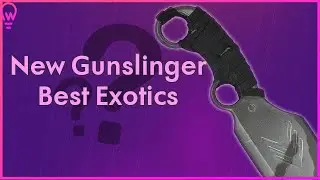 New Gunslinger Best Exotics! Destiny 2 Gunslinger Hunter Guide