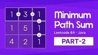 Minimum Path Sum - Leetcode 64 - Part 2 - Java