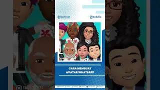 Cara membuat avatar WhatsApp yang bisa digunakan untuk foto profil dan stiker