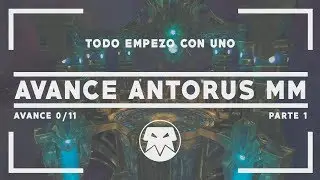 WoW || VIROFAGOS - AVANCE ANTORUS MM (1) (🔴Live) (Español)