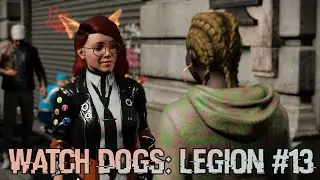 Watch Dogs  Legion 13 Освобождаем районы