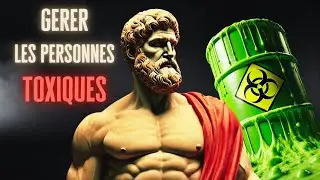 11 façons intelligentes de gérer les personnes toxiques | Stoïcisme de Marc Aurèle