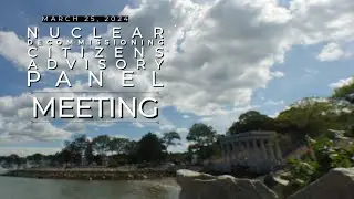 Nuclear Decommissioning Citizens Advisory Panel: 3/25/24