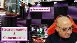 Reacting to comments May 9, 2026