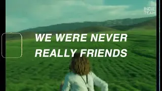 [Lyrics+Vietsub] Bruno Major - We Were Never Really Friends