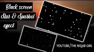 Black screen Star & Sparkel video effect🌟✨