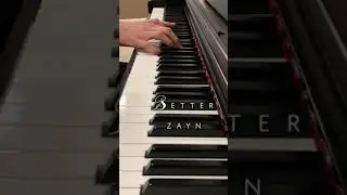 Better Piano | ZAYN | #Shorts
