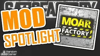 🚧 MoarFactory - Satisfactory Mod Spotlight