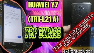 Huawei Y7 prime (TRT-LX2A) frp bypass/google lock remove fix toutube update solution.