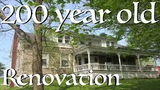 200 Year Old Farmhouse Renovation (walk through) Episode 1